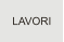 LAVORI